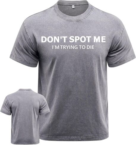 تي شيرت Don't Spot Me للتمرين للرجال، تي شيرت رياضي تحفيزي رائع، يمكن غسله في الغسالة، تصميم متين وأنيق in Kuwait