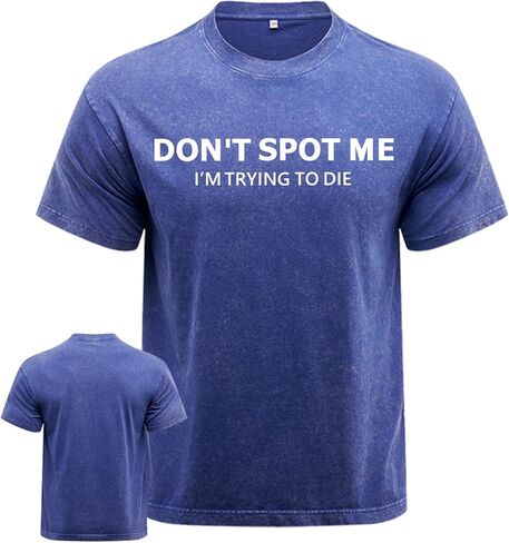 تي شيرت Don't Spot Me للتمرين للرجال، تي شيرت رياضي تحفيزي رائع، يمكن غسله في الغسالة، تصميم متين وأنيق in Kuwait