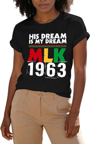 Martin Luther King Shirt for Women: MLK Day 1963 T-Shirt His Dream is My Dream tee Black History Month African American Top in Saudi Arabia