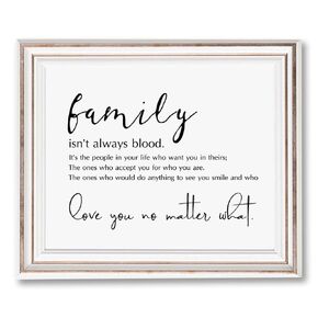 Family Isn't Always Blood Family Signs Gifts of Love Family Gift Love You No Matter What Friendship Gifts Adopted Family Gifts - 8x10 inch No Frame