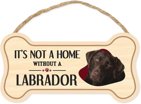 Crazy Novelty Guy Dog Bone Sign, Wood, It's Not A Home Without A Labrador Retriever (Chocolate Lab), 10" x 5" Wood Dog Breed Sign in Saudi Arabia