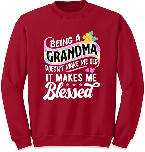 TEEAMORE Being A Grandma Doesn't Make Me Old It Makes Me Blessed Women Sweatshirt in Saudi Arabia