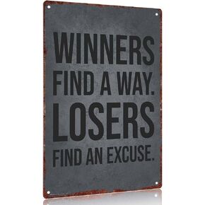 Vintage metal sign Aluminum Decorative Sign "Winners Find A Way Losers Find An Excuse" 12x8inch Wall Art Poster Home Office Decoration in Kuwait