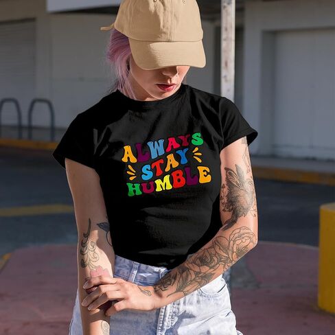 Novelty T-Shirt Always Stay Humble Motivational Merch Gift Ideas in Saudi Arabia
