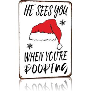 Christmas Bathroom Decor Christmas Signs for Bathroom Santa Hat Vintage Funny Metal Signs He Sees When You Are Pooping 8x12 In in Saudi Arabia