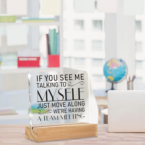 Funny Office Decor for Women, If You See Me Talking to Myself We're Having a Team Meeting Clear Desk Decorative Acrylic Sign Withen Stand for Desk Table Shelf in Saudi Arabia