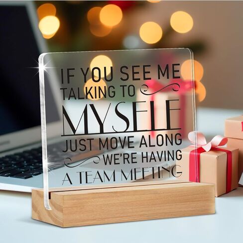 Funny Office Decor for Women, If You See Me Talking to Myself We're Having a Team Meeting Clear Desk Decorative Acrylic Sign Withen Stand for Desk Table Shelf in Saudi Arabia