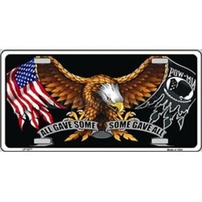 All Gave Some , Some Gave All Eagle and Flag Design Novelty Vanity License Plate Tag Sign