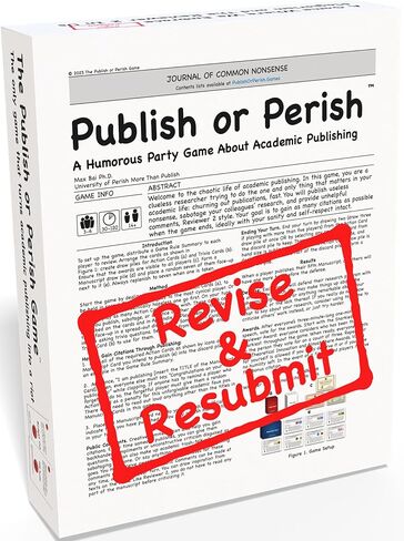 Publish or Perish: A Humorous Party Game About Academia (Kickstarter Edition) | 3-6 Players 14+ | Created by Max Bai Ph.D. Peer-Reviewed by Unserious Researchers Almost Approved by Reviewer 2 in Saudi Arabia