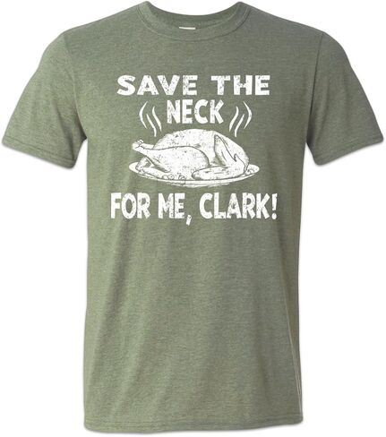 Save The Neck for Me Clark Cousin Eddie Quote Shirt in Saudi Arabia