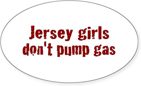 CafePress Jersey Girls Don't Pump Gas (جديد) ملصق بيضاوي لممتص الصدمات للسيارة in Kuwait