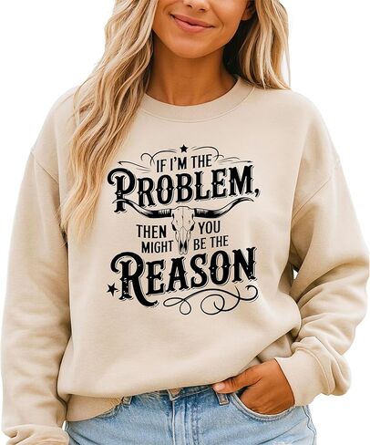 Olive Loves Apple If I'm The Problem You Might Be The Reason Sweatshirt for Women Funny Country Pullover in Saudi Arabia