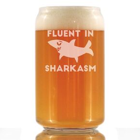 Fluent in Sharkasm - Funny Shark Beer Can Pint Glass Gifts for Men & Women - Fun Unique Sharks Decor