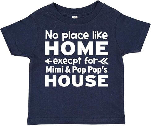 inktastic No Place Like Home Except for Mimi's & Pop Pop's House Toddler T-Shirt in Saudi Arabia