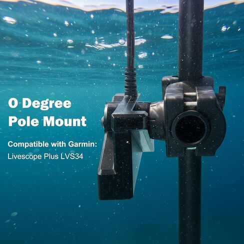 0 Degree Pole Mount, Quick Operation Compatible with Garmin LiveScope Plus LVS34, Zero Degree Transducer Accessories with Clamp for Pole & Trolling Motor, Replaces 010-13228-03 in Saudi Arabia