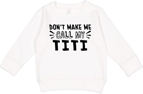 inktastic Don't Make Me Call My Titi Toddler Sweatshirt in Saudi Arabia