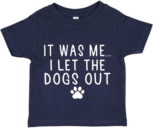 It was Me… I Let The Dogs Out Baby Infant Toddler Tee Shirt in Saudi Arabia