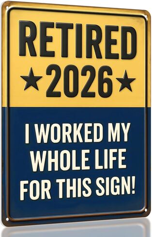 Retired 2025 Sign – Funny Retirement Gift for Men or Women, Retirement Gifts 2025, Best Retirement Gifts for Men, Funny Retirement Wall Décor, 11x8.3 Inch Metal Sign Keepsake in Saudi Arabia