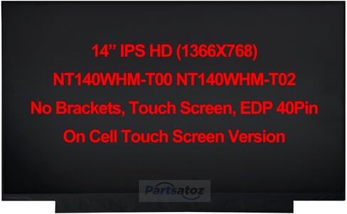 NT140WHM-T00 NT140WHM-T02 14" HD 40Pin On-Cell Touch LCD Screen Digitizer LED Display Replacement for HP Chromebook 14 G6 G7 14-DQ M47193-001 B140XTK02.0 B140XTK02.1 B140XTK02.3 (HD Touch) in Saudi Arabia