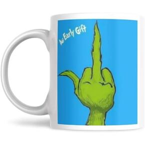 Dirty Humor Coffee Mug – Grinch – An Early Gift - Funny Quote Coffee Mug (15 oz) in Saudi Arabia