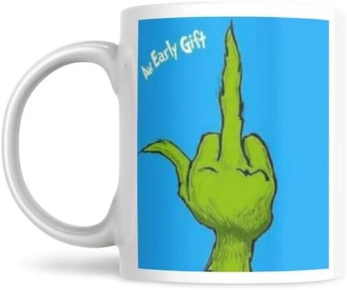 Dirty Humor Coffee Mug – Grinch – An Early Gift - Funny Quote Coffee Mug (15 oz) in Saudi Arabia