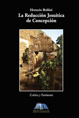 La reducción jesuítica de concepción: Estética y Patrimonio (الطبعة الإسبانية) in Saudi Arabia
