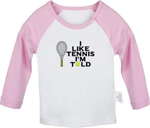 I Like Tennis I'm Told Funny T-Shirts Baby Unisex Graphic Tee Newborn Infant Tops Kids Long Sleeve Clothing in Saudi Arabia