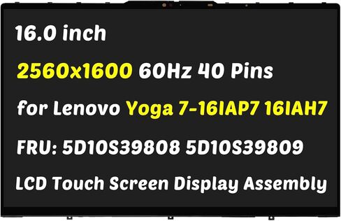 Replacement for Lenovo Yoga 7i 16 Gen 7 7-16IAP7 7-16IAH7 2-in-1 LCD Display Type 82UF 82QG FRU:5D10S39808 5D10S39809 NE160QDM-N63 V8.2 2560x1600 2.5K 16.0" LCD Screen LED + Bezel Digitizer Assembly in Saudi Arabia