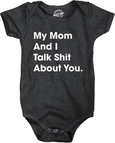 Crazy Dog T-Shirts My Mom and I Talk Shit About You Baby Bodysuit Funny Sarcastic Graphic Novelty Jumper for Infants in Saudi Arabia