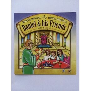 Daniel & his Friends, Multilingual, Bible Story II in Saudi Arabia