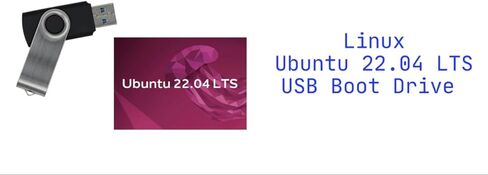 محرك تمهيد USB لنظام التشغيل Linux Ubuntu 22.04 LTS | تثبيت موثوق وجلسة مباشرة in Kuwait
