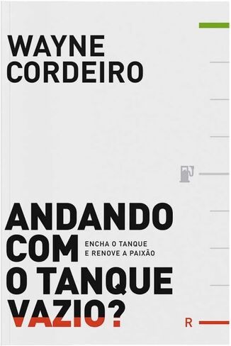 Andando with o tanque vazio? Encha o tanque e renove a paixão (Em Portugues do Brasil) in Kuwait