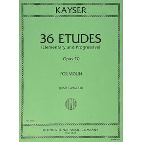 Kayser Heinrich Ernst 36 Elementary Progressive Studies Op. 20 Violin by Josef Gigold International