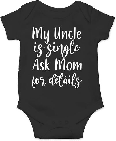 CBTwear My Uncle Is Single اسأل أمي عن التفاصيل - ملابس الأطفال - ملابس مضحكة لحديثي الولادة للبنين والبنات in Saudi Arabia