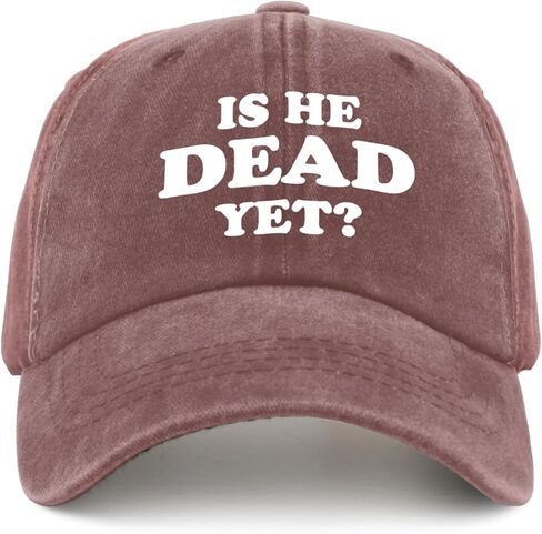 is He Dead Yet Hat Women Funny Baseball Hats Funny Gifts in Kuwait