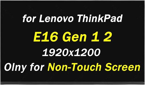 Replacement for Lenovo ThinkPad E16 Gen 1 2 Type 21M5 21M6 5D10V82408 5D10V82409 30Pins 60hz 1920x1200 16" LCD Non-Touch Screen Laptop Display Digitizer Panel (Only for Non-Touch Screen) in Saudi Arabia