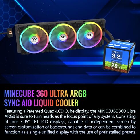 مبرد سائل Thermaltake MINECUBE 360 Ultra CPU؛ متوافق مع إنتل/إيه إم دي؛ 3 × 120 مم 500 ~ 2000 دورة في الدقيقة سوافان EX ARGB؛ ماج فورس 2.0. شاشات LCD 4X 3.95 TFT؛ شفرات المروحة القابلة للتبديل؛ أسود؛ CL-W481-PL12SW-A in Saudi Arabia
