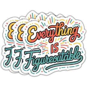 (3 Psc) Everything is Figureoutable Sticker - Mental Health Decal - Positive Self Talk - Daily Reminder - Positivity Quote - Anxiety Support Sticker - Decal 3 Inch for Laptop Water Bottles in Saudi Arabia