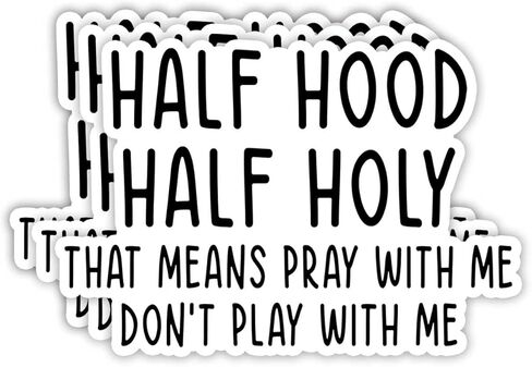 (3Pcs) Half Hood Half Holy That Means Pray with Me Don't Play with Me Sticker Inspirational Prayer Christian Bible Verse Vinyl Decals for Tumbler Laptop Water Bottles Books Phone - Size 3x2 Inches in Saudi Arabia