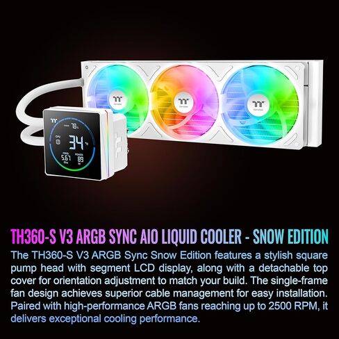 Thermaltake TH360-S V3 ARGB CPU Liquid Cooler; Intel/AMD; 1x360mm 500~2500rpm Single Frame ARGB Fan; 3.95" Segment Code LCD; Rotatable Pump Head; TT Segment LCD Software; Snow; CL-W472-PL12SW-A in Saudi Arabia