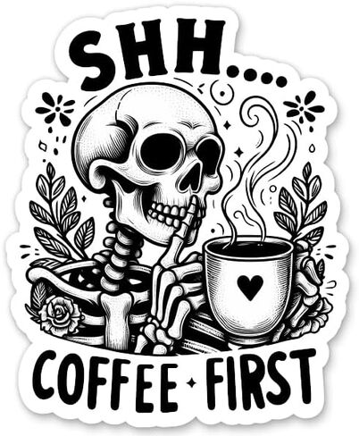 Shh Coffee First Stickers - 2 Pack - Waterproof Vinyl for Car, Phone, Water Bottle, Laptop - Funny Coffee Lover Morning Skeleton Decals (2-Pack) in Saudi Arabia