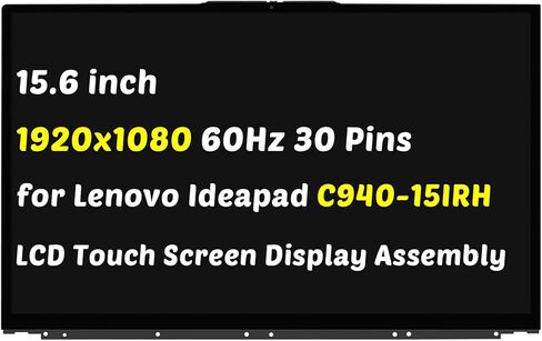 Replacement for Lenovo Ideapad Yoga C940-15 C940-15IRH 9-15IMH5 2-in-1 Type 82DE 81TE 5D10S39658 5D10S39659 15.6" 30 Pins 60Hz LCD Screen Display Digitizer Assembly with Bezel (for 1920x1080 Only) in Saudi Arabia