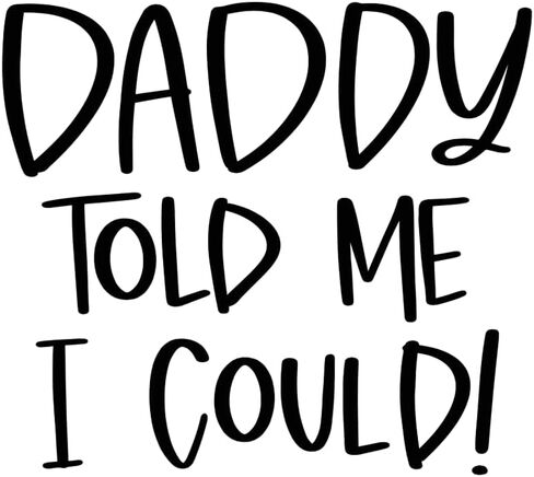 بدلة قطعة واحدة من Daddy Told Me I Can Baby - قطعة واحدة للرضع مقتبسة بشكل لطيف، ملابس أطفال للجنسين، هدية مضحكة للأب لحديثي الولادة in Kuwait