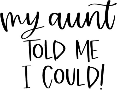 Aunt Told Me I Can Baby Bodysuit - قطعة واحدة للرضع مقتبسة بشكل لطيف، ملابس أطفال للجنسين، هدية العمة المضحكة لحديثي الولادة in Kuwait
