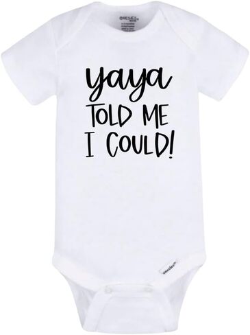 Yaya Told Me I Can Baby Bodysuit - قطعة واحدة للرضع مقتبسة بشكل لطيف، ملابس أطفال للجنسين، هدية يايا مضحكة لحديثي الولادة in Saudi Arabia