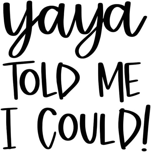 Yaya Told Me I Can Baby Bodysuit - قطعة واحدة للرضع مقتبسة بشكل لطيف، ملابس أطفال للجنسين، هدية يايا مضحكة لحديثي الولادة in Saudi Arabia