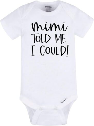 Mimi Told Me I Can Baby Bodysuit - قطعة واحدة للرضع مقتبسة من الجدة اللطيفة، ملابس أطفال للجنسين، هدية ميمي مضحكة لحديثي الولادة in Kuwait