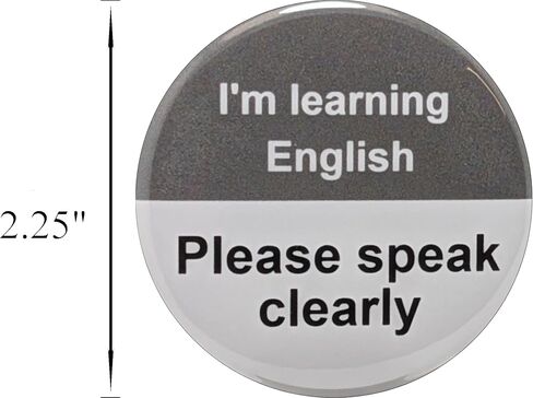English Language Learner (ESL) pins - I'm Learning English, Please Speak Clearly pinback buttons - large, 2.25 inch - pack of 10 pins in Saudi Arabia