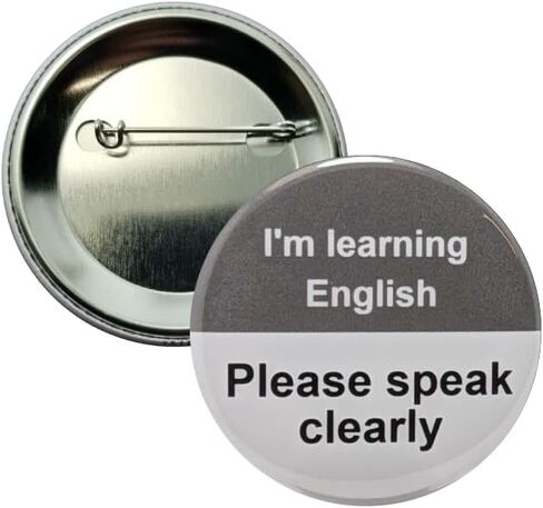 English Language Learner (ESL) pin - I'm Learning English, Please Speak Clearly pinback button - large, 2.25 inch - single pack in Saudi Arabia