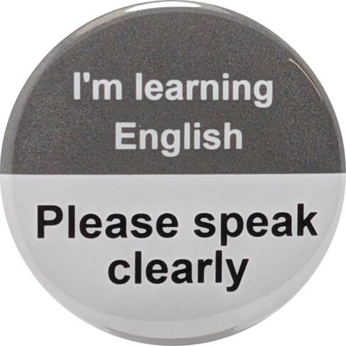 English Language Learner (ESL) pin - I'm Learning English, Please Speak Clearly pinback button - large, 2.25 inch - single pack in Saudi Arabia